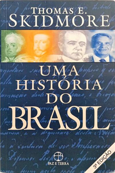 UMA HISTÓRIA DO BRASIL. [3.ª EDIÇÃO]