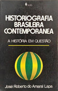 HISTORIOGRAFIA BRASILEIRA CONTEMPORÂNEA. [2.ª EDIÇÃO]