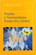 NAÇÕES E NACIONALISMO NUMA ERA GLOBAL.