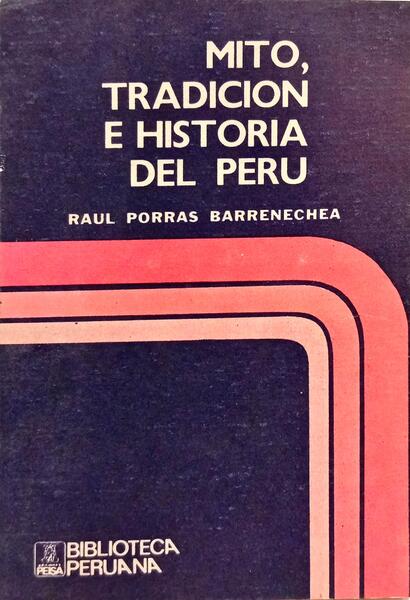 MITO, TRADICION E HISTORIA DEL PERU.