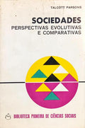 SOCIEDADES PERSPECTIVAS EVOLUTIVAS E COMPARATIVAS.