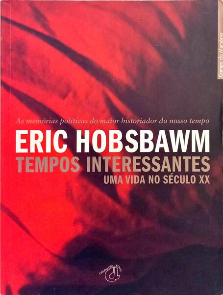 TEMPOS INTERESSANTES, UMA VIDA NO SÉCULO XX.
