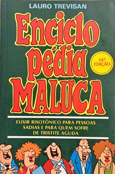 ENCICLOPÉDIA MALUCA. [14.ª EDIÇÃO]