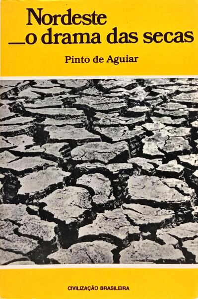 NORDESTE, O DRAMA DAS SECAS.