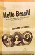 HELLO BRASIL! NOTAS DE UM PSICANALISTA EUROPEU VIAJANDO AO BRASIL.