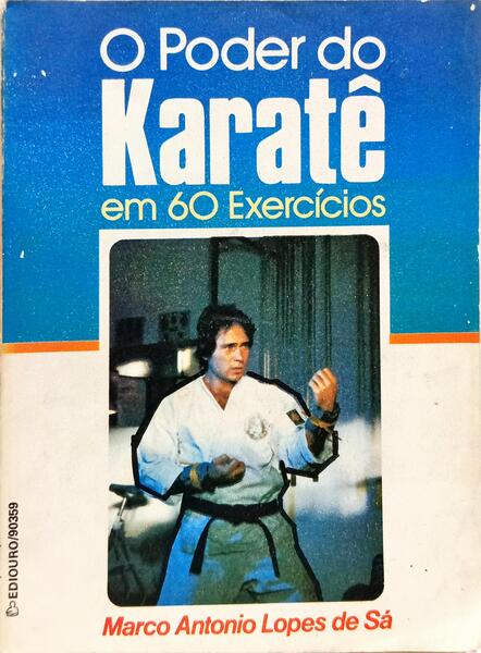 O PODER DO KARATÊ EM 60 EXERCÍCIOS.