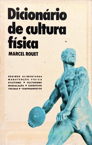 DICIONÁRIO DE CULTURA FÍSICA.
