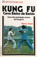 KUNG FU: CURSO BÁSICO DE BASTÃO.