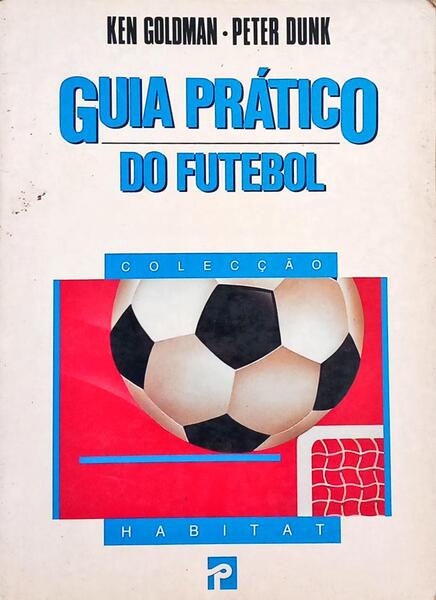 GUIA PRÁTICO DO FUTEBOL.