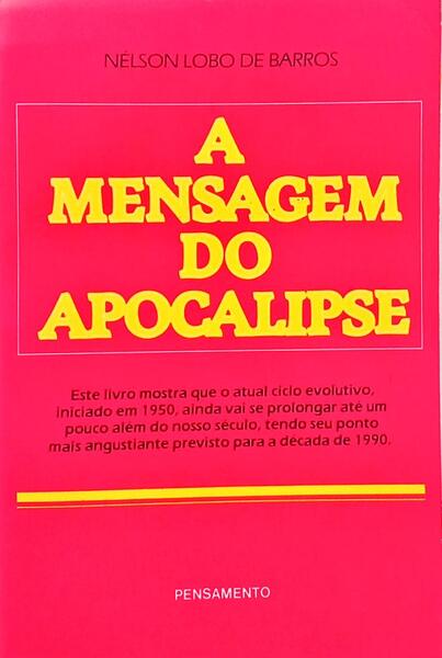 A MENSAGEM DO APOCALIPSE. [3.ª EDIÇÃO]