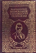 MEMÓRIAS DE UM SARGENTO DE MILÍCIAS.