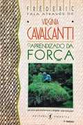 O APRENDIZADO DA FORÃ‡A. [1.Âª EDIÃ‡ÃƒO]