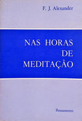NAS HORAS DE MEDITAÃ‡ÃƒO.