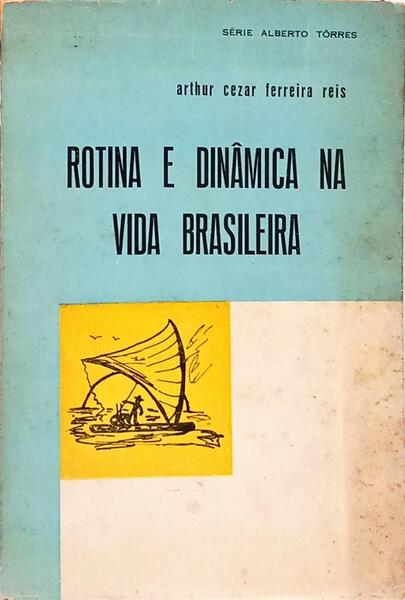 ROTINA E DINÃ‚MICA NA VIDA BRASILEIRA.