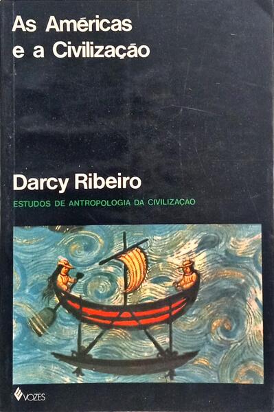 AS AMÃ‰RICAS E A CIVILIZAÃ‡ÃƒO. [4.Âª EDIÃ‡ÃƒO]