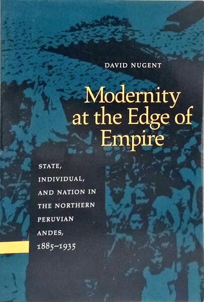 MODERNITY AT THE EDGE OF EMPIRE.