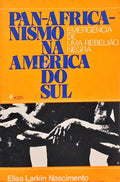 PAN-AFRICANISMO NA AMÉRICA DO SUL.