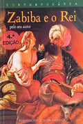 ZABIBA E O REI. [4.ª EDIÇÃO]
