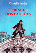 O PRÍNCIPE DOS LADRÕES.