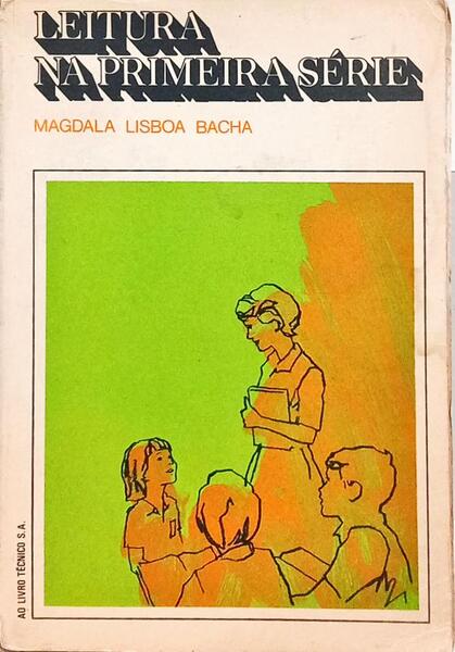 LEITURA NA PRIMEIRA SÉRIE. [1.ª EDIÇÃO]