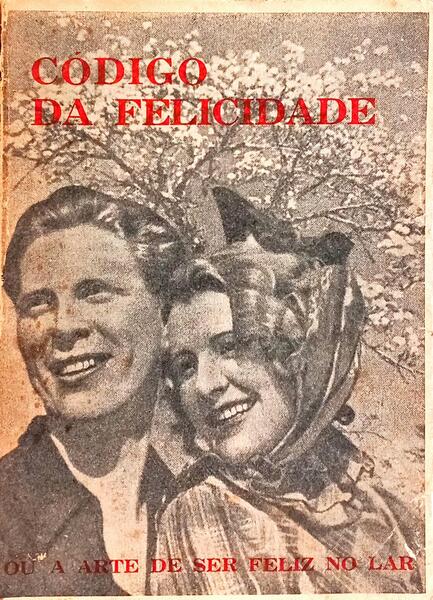CÓDIGO DA FELICIDADE OU A ARTE DE SER FELIZ NO LAR.