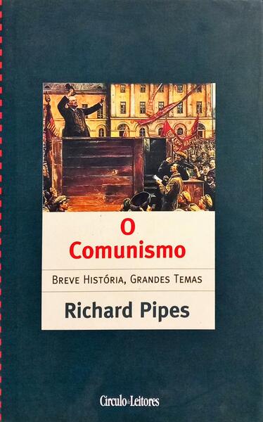 O COMUNISMO: HISTÓRIA BREVE.
