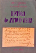 HISTORIA DE ANTONIO VIEIRA. [3.Âª EDIÃ‡ÃƒO/ II VOL.]
