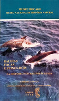BALEIAS, FOCAS E PEIXES-BOIS NA HISTÓRIA NATURAL PORTUGUESA.