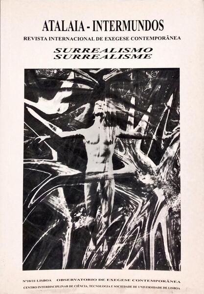 ATALAIA - INTERMUNDOS, N.ºS 10/11, 2002. SURREALISMO - SURREALISME.