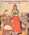 AS CARICATURAS DA PRIMEIRA REPÚBLICA.