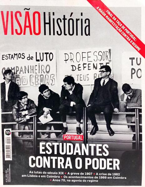VISÃO HISTÓRIA, N.º 52, AGOSTO 2019, ESTUDANTES CONTRA O PODER.