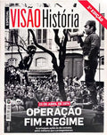 VISÃO HISTÓRIA, N.º 23, MARÇO 2014, VISÃO HISTÓRIA, OPERAÇÃO FIM-REGIME: 25 DE ABRIL DE 1974. [2.ª EDIÇÃO]