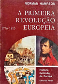 A PRIMEIRA REVOLUÇÃO EUROPEIA, 1776-1815.