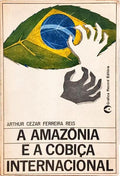 A AMAZÔNIA E A COBIÇA INTERNACIONAL.