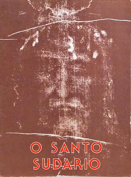 O SANTO SUDÁRIO.