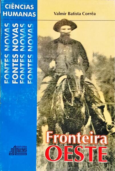 FRONTEIRA OESTE.