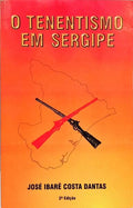 O TENENTISMO EM SERGIPE. [2.ª EDIÇÃO]