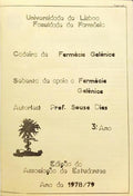 CADEIRA DE FARMÁCIA GALÉNICA: SEBENTA DE APOIO A FARMÁCIA GALÉNICA.