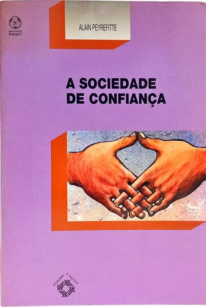 A SOCIEDADE DE CONFIANÇA.