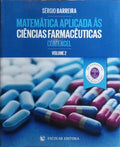 MATEMÃTICA APLICADA Ã€S CIÃŠNCIAS FARMACÃŠUTICAS COM EXCEL. [VOL. 2]