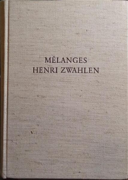 MÃ‰LANGES HENRI ZWAHLEN.