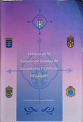 HISTORIA DE LA FEDERACIÃ“N GALLEGA DE SOCIEDADES FILATÃ‰LICAS: FEGASOFI.