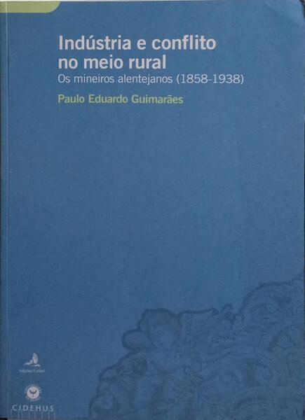 INDÚSTRIA E CONFLITO NO MEIO RURAL.