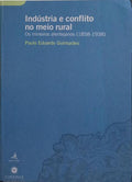 INDÚSTRIA E CONFLITO NO MEIO RURAL.