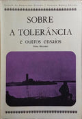 SOBRE A TOLERÂNCIA E OUTROS ENSAIOS.