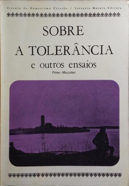 SOBRE A TOLERÂNCIA E OUTROS ENSAIOS.