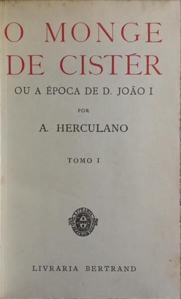 O MONGE DE CISTÉR, OU A EPOCHA DE JOÃO I. [23.ª EDIÇÃO]