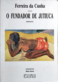 O FUNDADOR DE JUTIUCA.