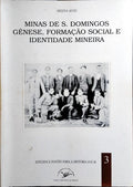 MINA DE S. DOMINGOS. GÉNESE, FORMAÇÃO SOCIAL E IDENTIDADE MINEIRA.