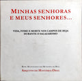 MINHAS SENHORAS E MEUS SENHORES...